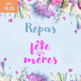 Repas fête des mères Sens